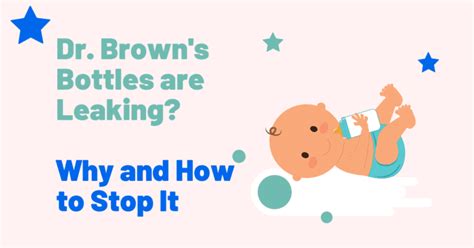 how to stop dr browns bottles from leaking|Here’s Why Your Dr. Brown’s Bottles Are Leaking。